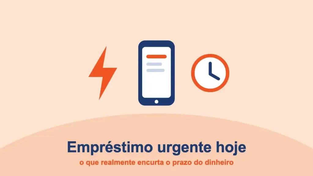 Raio, celular e relógio: empréstimo urgente hoje e o que encurta o prazo